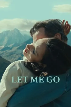 Let Me Go (2023) - Poster