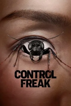 Control Freak (2025) - Poster