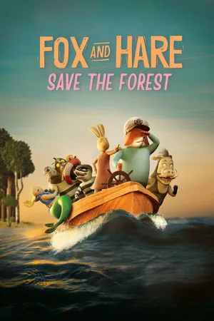 Fox and Hare Save the Forest (2024) - Poster