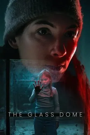 The Glass Dome (2025) - Poster