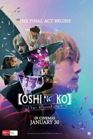 Oshi no Ko -The Final Act- (2024) - Poster