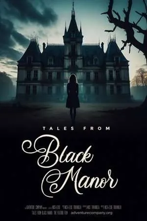 Tales from Black Manor (2025) - Poster