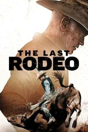 The Last Rodeo (2025) - Poster