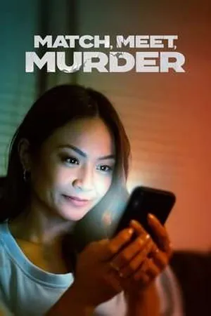 Match, Meet, Murder (2025) - Poster