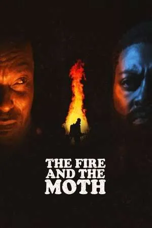 The Fire And The Moth (2025) - Poster