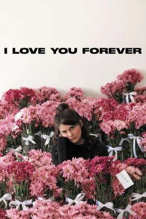 I Love You Forever (2025) - Poster