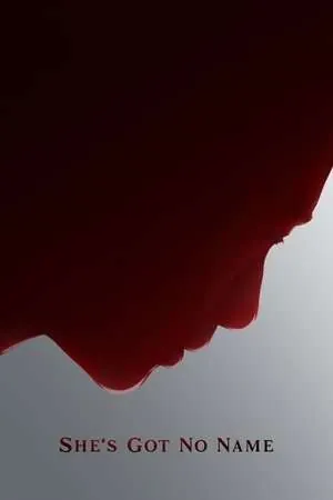 She's Got No Name (2025) - Poster