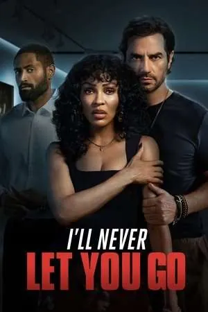 I'll Never Let You Go (2025) - Poster