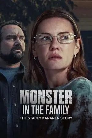 Monster In The Family The Stacey Kananen Story (2025) - Poster