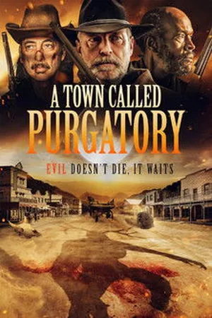 A Town Called Purgatory (2025) - Poster